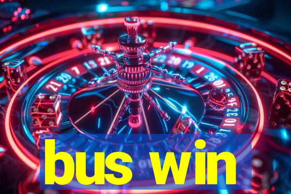 bus win